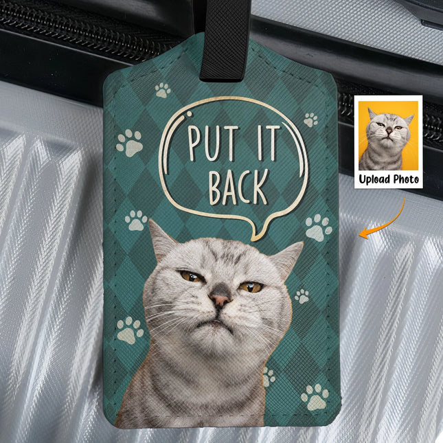 Put It Back Cat - Personalized Photo Luggage Tag