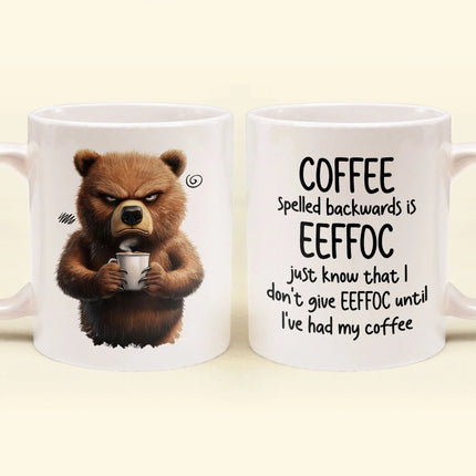 Funny Mug - Coffee Spelled Backwards Is Eeffoc - Fun Gifts For Coworkers, Friends, Family - Personalized Mug