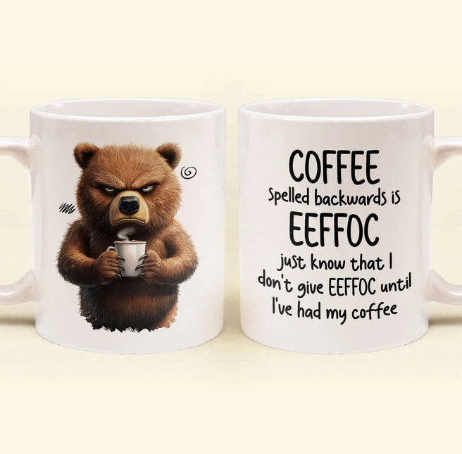 Funny Mug - Coffee Spelled Backwards Is Eeffoc - Fun Gifts For Coworkers, Friends, Family - Personalized Mug