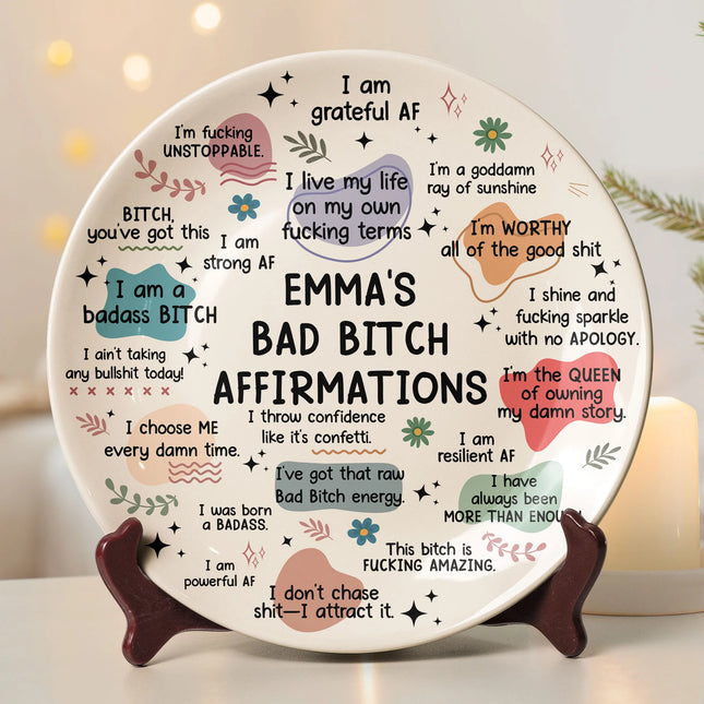 Bad B*tch Affirmations - Personalized Ceramic Plate