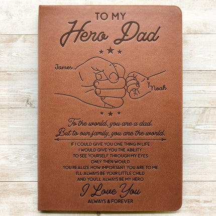 To My Hero Dad To Our Family You Are The World - Personalized Leather Journal