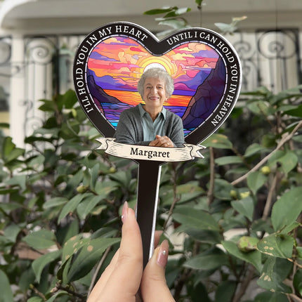 I'll Hold You In My Heart - Personalized Photo Garden Stake