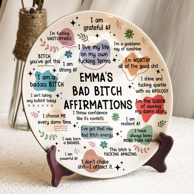 Bad B*tch Affirmations - Personalized Ceramic Plate