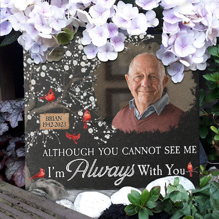 I'm Always With You Memorial Stone - Personalized Photo Garden Stone