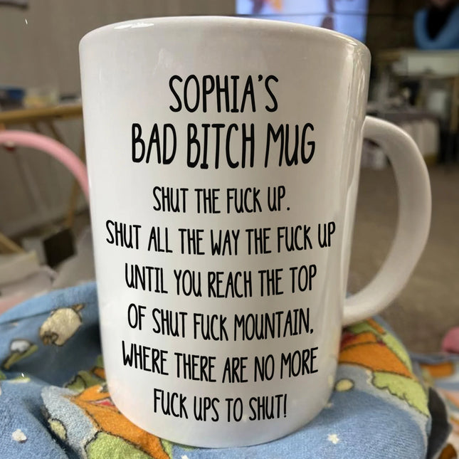 Funny Mug - Shut The F*Ck Up Swear Mug - For Coworker, Boss, Friend - Personalized Mug