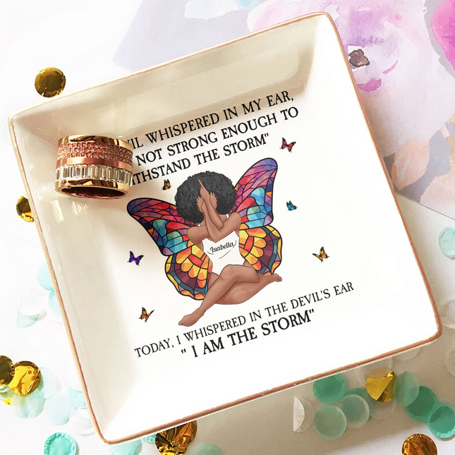 I Am The Storm - Personalized Jewelry Dish