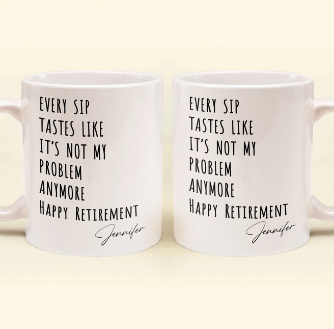 Funny Mug - Retirement - Fun Gifts For Coworker, Friends, Boss - Personalized Mug