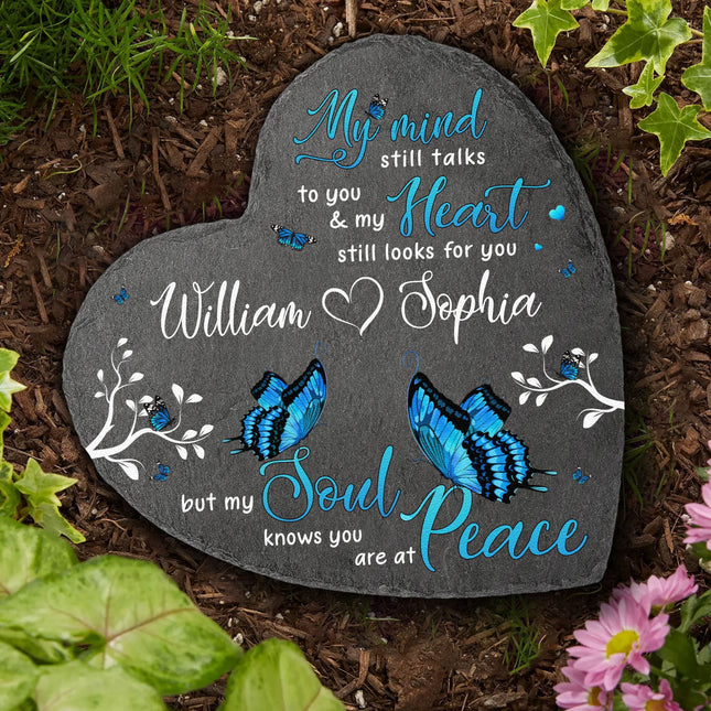 My Mind Still Talks To You, My Heart Still Looks For You - Personalized Garden Stone