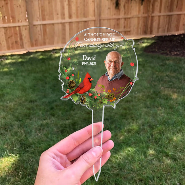 I Am Always With You - Personalized Acrylic Photo Garden Stake