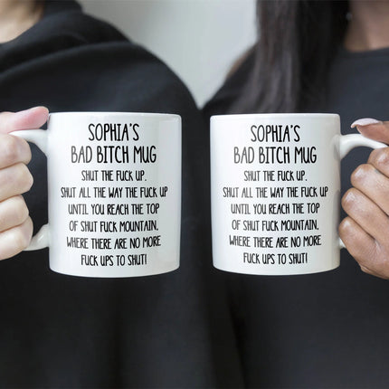 Funny Mug - Shut The F*Ck Up Swear Mug - For Coworker, Boss, Friend - Personalized Mug