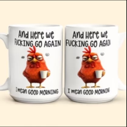 Funny Mug - Here We F*Cking Go Again I Mean Good Morning - Gifts For Coworkers, Friends, Family - Personalized Mug