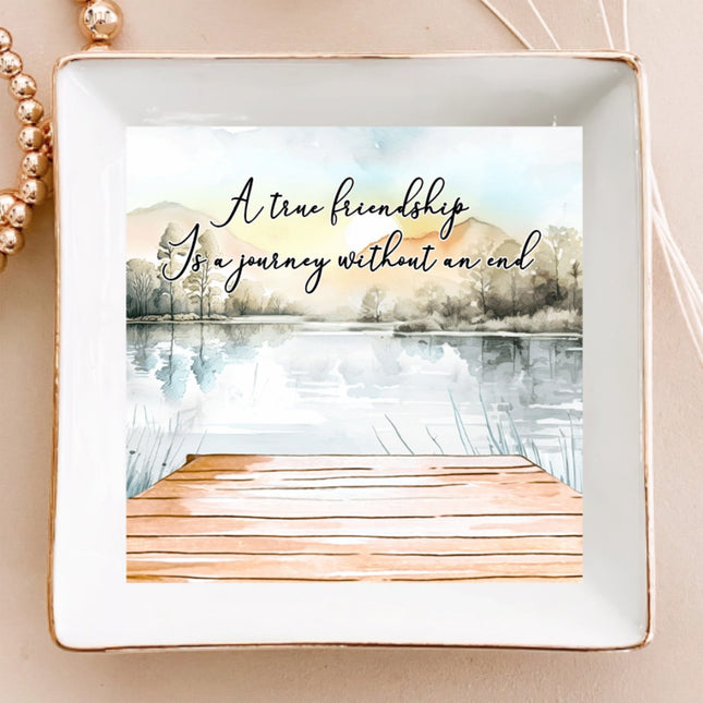 A True Friendship Is A Journey Without An End - Personalized Jewelry Dish