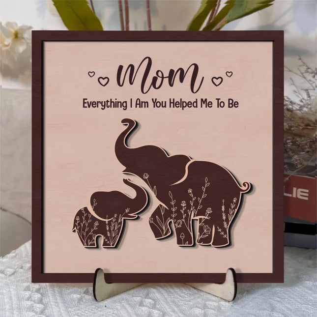 Mom Everything We Are You Helped Us To Be Mother'S Day - Personalized Wooden Plaque