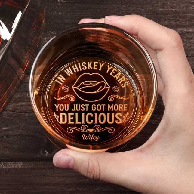 In Whiskey Years You Just Got More Delicious - Personalized Engraved Whiskey Glass