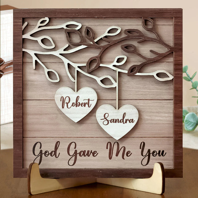 God Gave Me You - Personalized 2 Layers Wooden Plaque