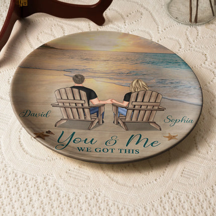 You & Me We Got This - Personalized Ceramic Plate