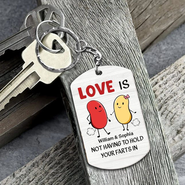 Love Is Not Having To Hold Your Farts In - Personalized Photo Keychain