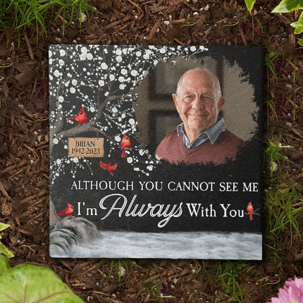 I'm Always With You Memorial Stone - Personalized Photo Garden Stone