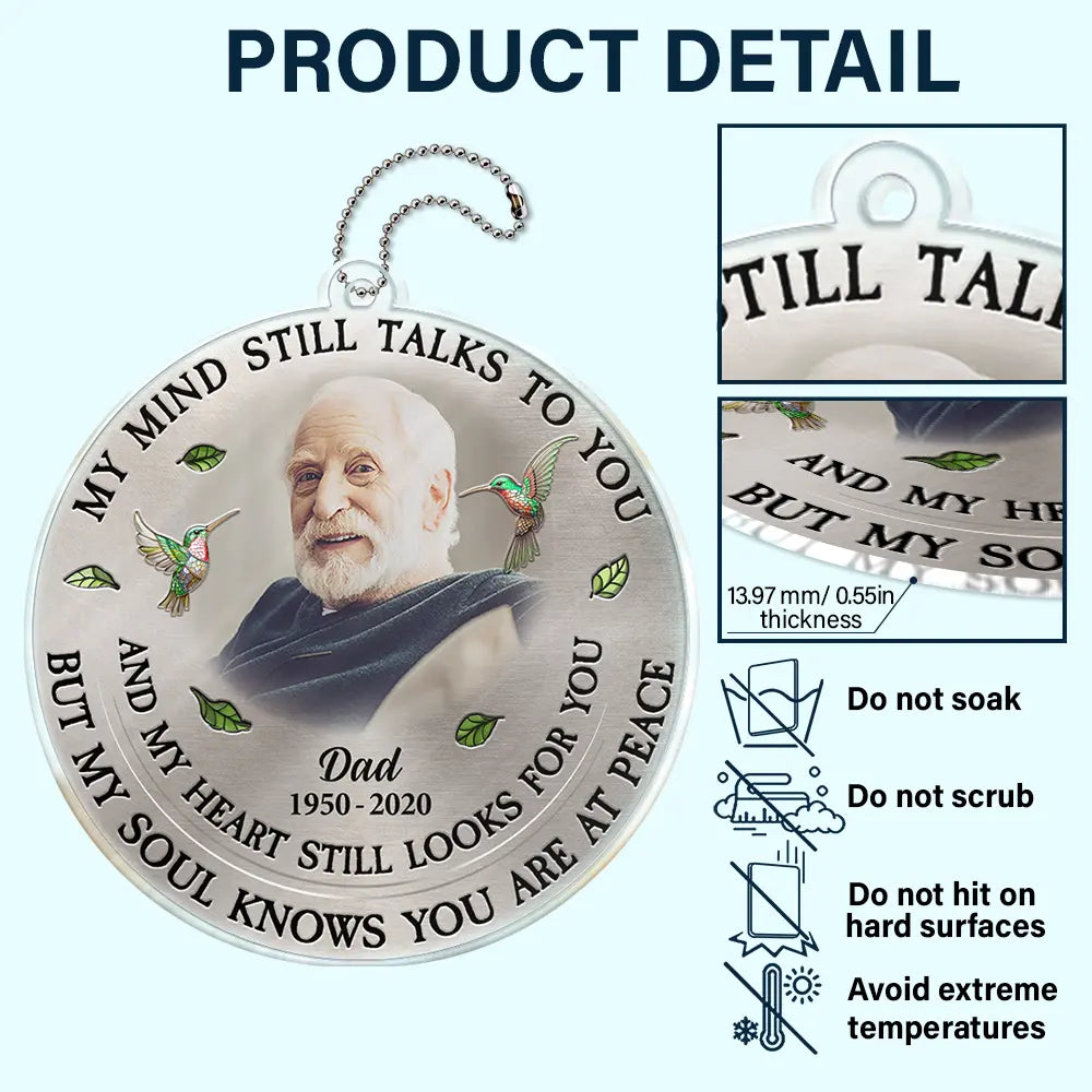 Custom Photo Memorial My Mind Still Talks To You - Personalized Acrylic Car Hanger-Levistina