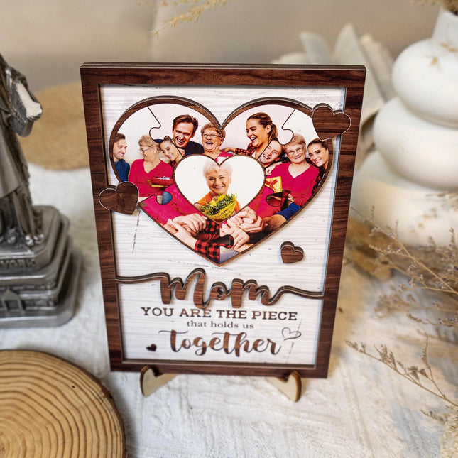 You Are The Piece That Hold Us Together - Personalized Wooden Photo Plaque