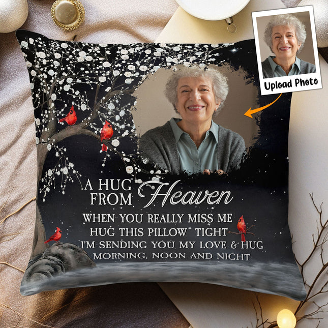 A Hug From Heaven I'm Always With You - Personalized Photo Pillow