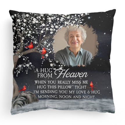 A Hug From Heaven I'm Always With You - Personalized Photo Pillow