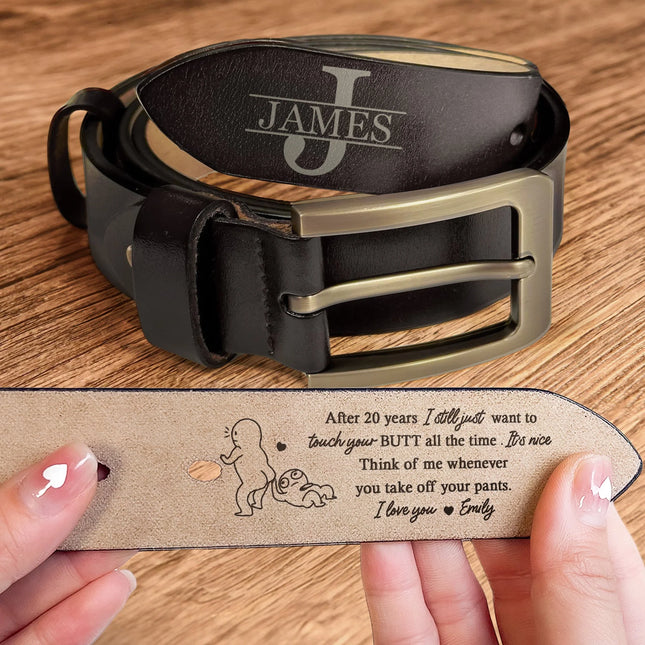 Anniversary Gift Think Of Me When You Take Off Your Pants - Personalized Leather Belt