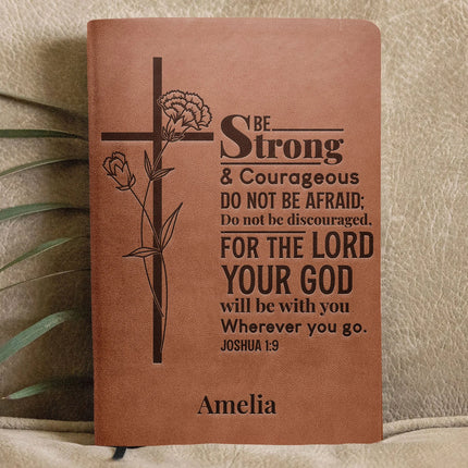 Be Strong And Courageous Christian Gift Bible Journal - Personalized Leather Journal