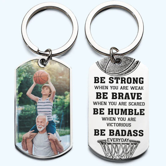 Be Strong Be Brave - Personalized Photo Stainless Steel Keychain