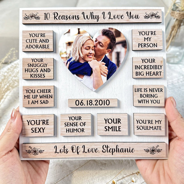 Custom Photo 10 Reasons Why I Love You - Personalized Wooden Photo Plaque