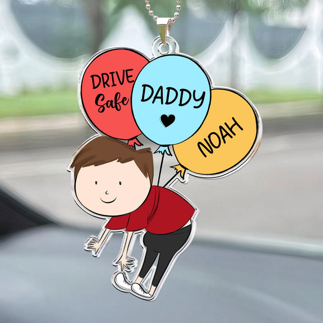 Daddy, Drive Safe - Personalized Car Ornament