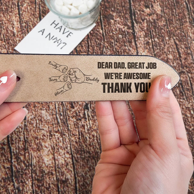 Dear Dad Great Job We're Awesome Thank You - Personalized Engraved Leather Belt