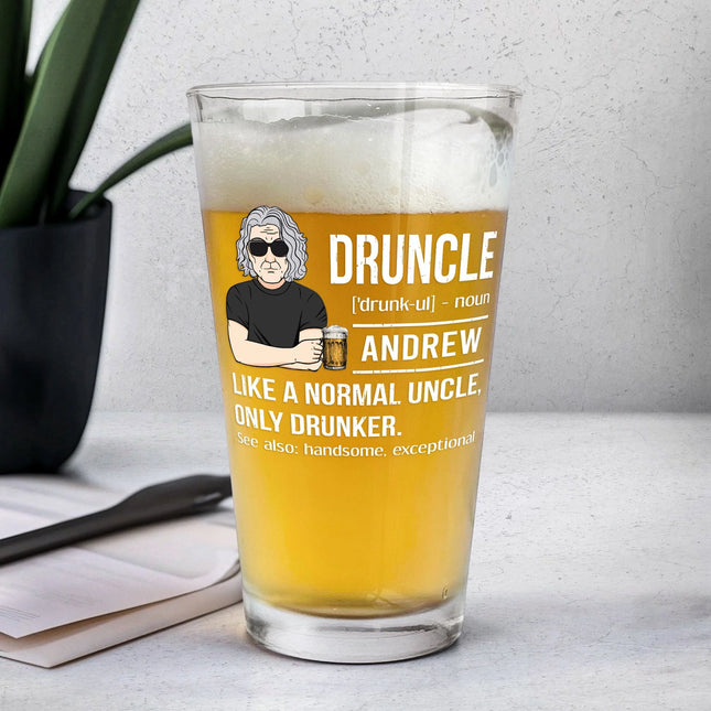 Druncle Like A Normal Uncle Funny - Personalized Beer Glass