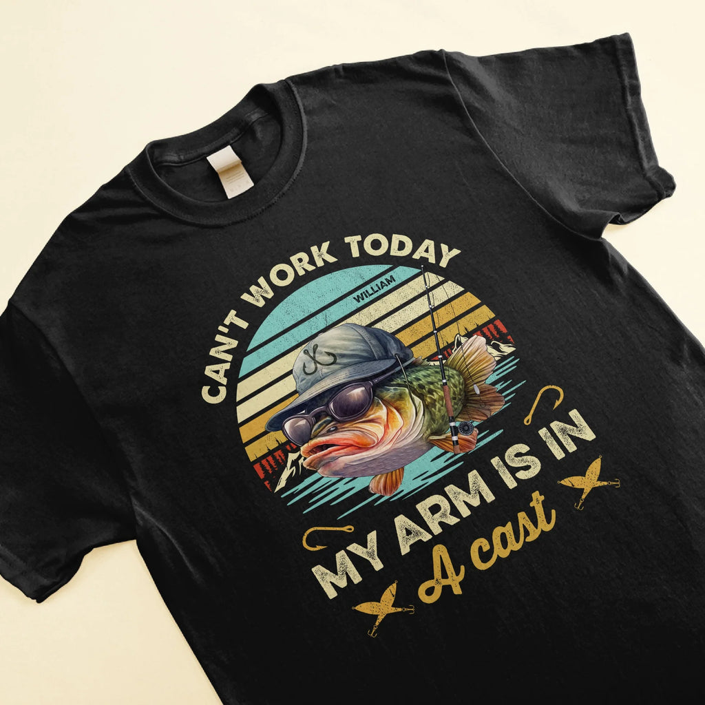 Fishing Can't Work Today My Arm Is In A Cast - Personalized Shirt-Levistina