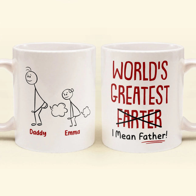 Funny Best Dad World's Greatest Farter I Mean Father - Personalized Mug