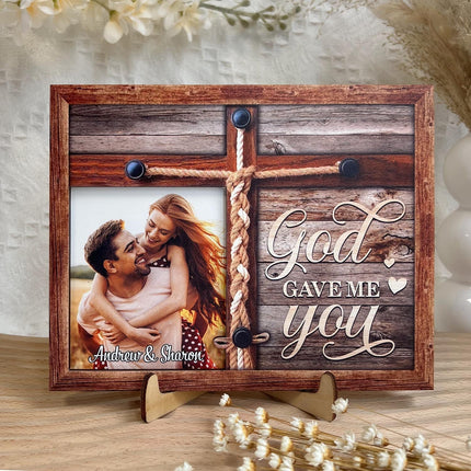 God Gave Me You Couples Romantic - Personalized Wooden Photo Plaque