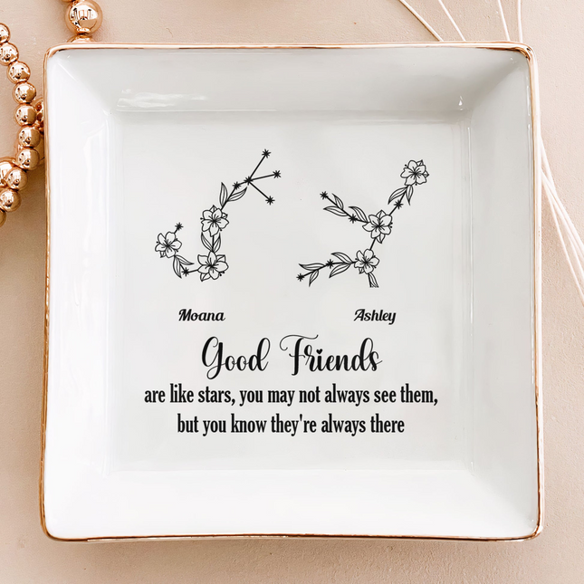 Good Friends Are Like Stars - Custom Zodiac Star - Personalized Jewelry Dish