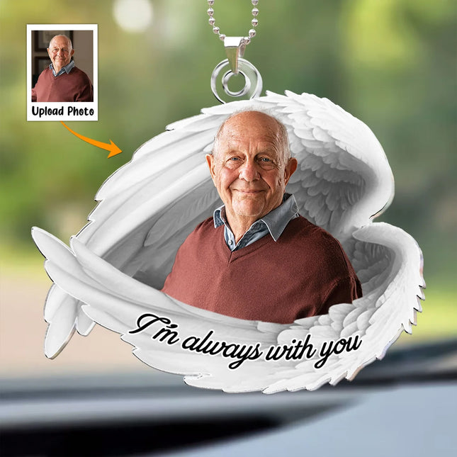 I'm Always With You - Personalized Car Photo Ornament