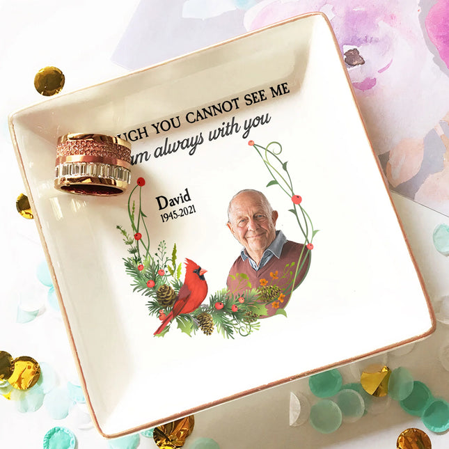 I'm Always With You - Personalized Photo Jewelry Dish