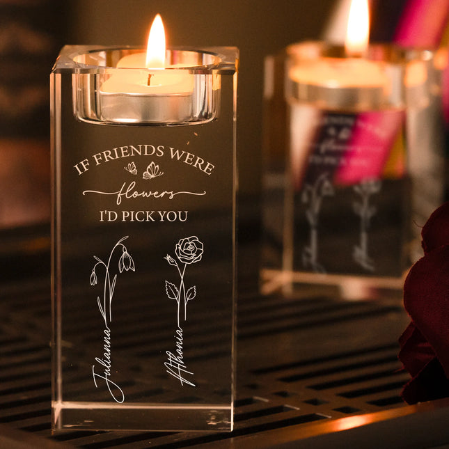 If Friends Were Flowers I'd Pick You - Personalized 2D Crystal Candle Holder