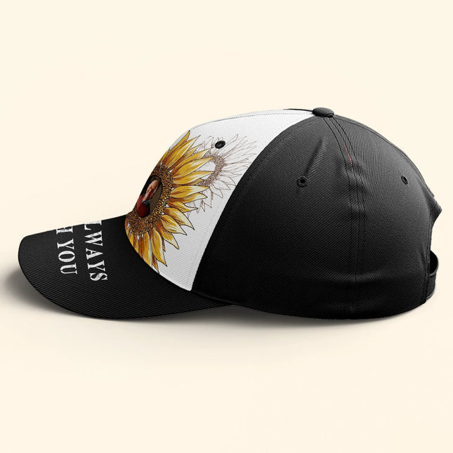 I'm Always With You Sunflower - Personalized Photo Classic Cap