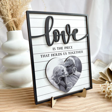 Love Is The Piece That Holds Us Together - Personalized Wooden Photo Plaque