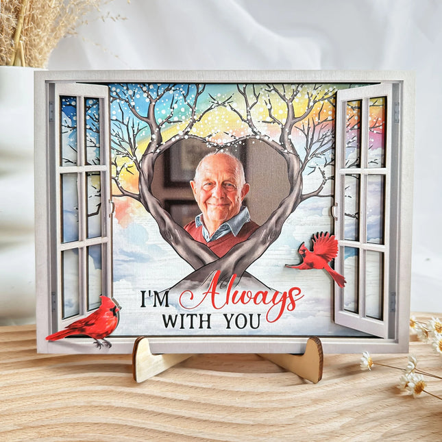 Memorial Gift I'm Always With You - Personalized 2 Layers Wooden Photo Plaque