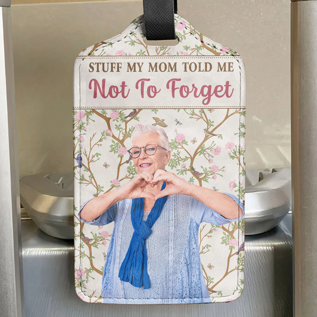 My Mom Told Me Not To Forget - Personalized Luggage Tag-Levistina