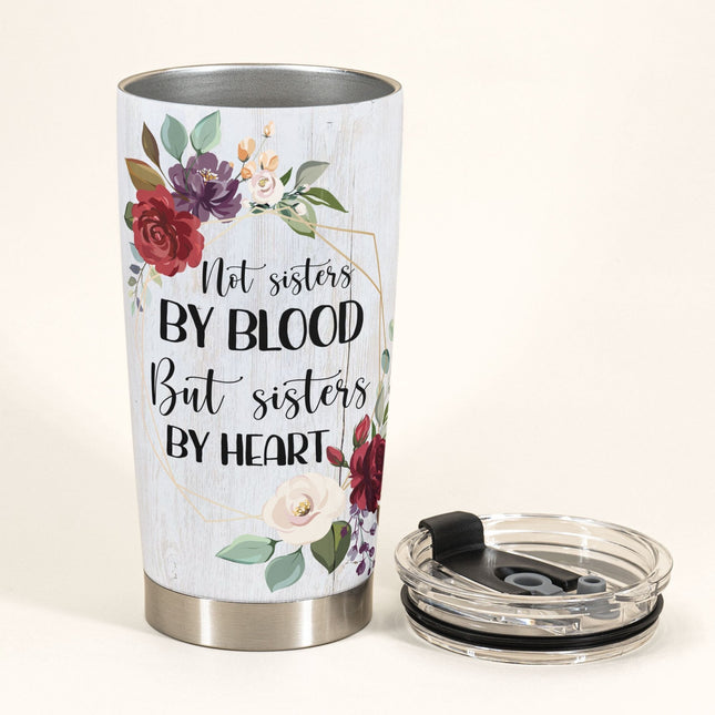 Soul Sisters Not Sisters By Blood But Sisters By Heart - Personalized Tumbler Cup