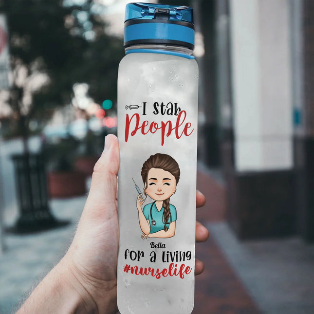 Nurselife - I Stab People For A Living - Personalized Water Tracker Bottle