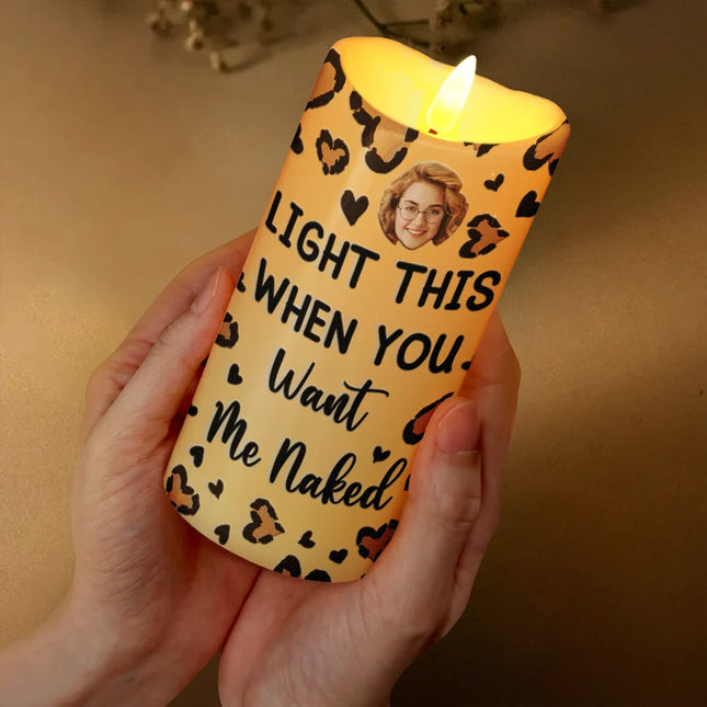 Custom Photo Light This When You Want - Personalized Flameless LED Candle