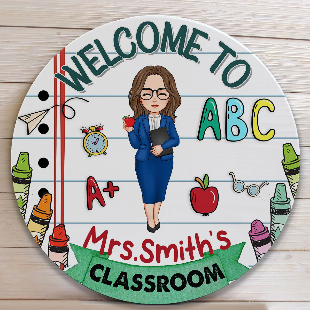 Welcome To Our Classroom - Personalized Round Wood Sign