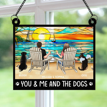 You And Me And The Dogs - Personalized Window Hanging Suncatcher Ornament - Anniversary Gifts