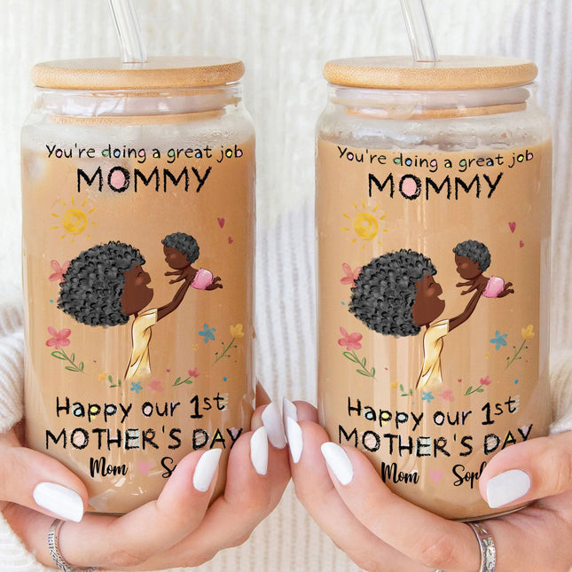 You're Doing A Great Job Mommy - Personalized Clear Glass Cup